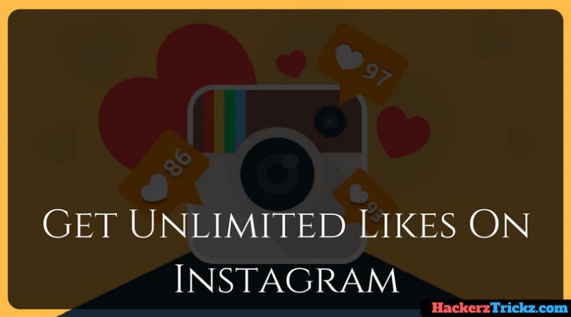 Kickass Ways To Get Unlimited Likes On Instagram 2018 [Working]