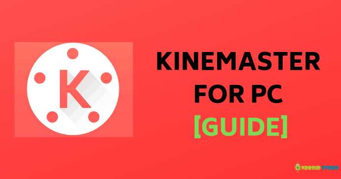 KineMaster For PC | Download KineMaster For Windows (7/8/8.1/10)