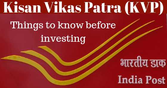 Kisan Vikas Patra (KVP): Things To Know Before Investing