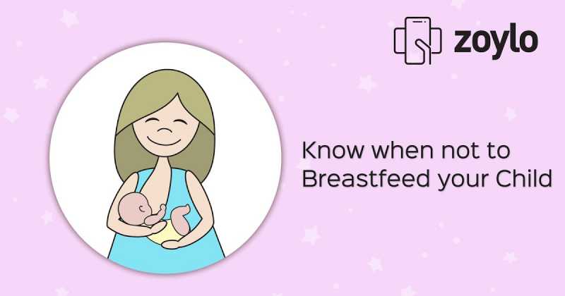 Know When Not To Breastfeed Your Child