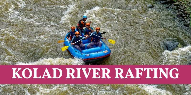 Kolad River Rafting - Price, Packages And Booking - Travlics