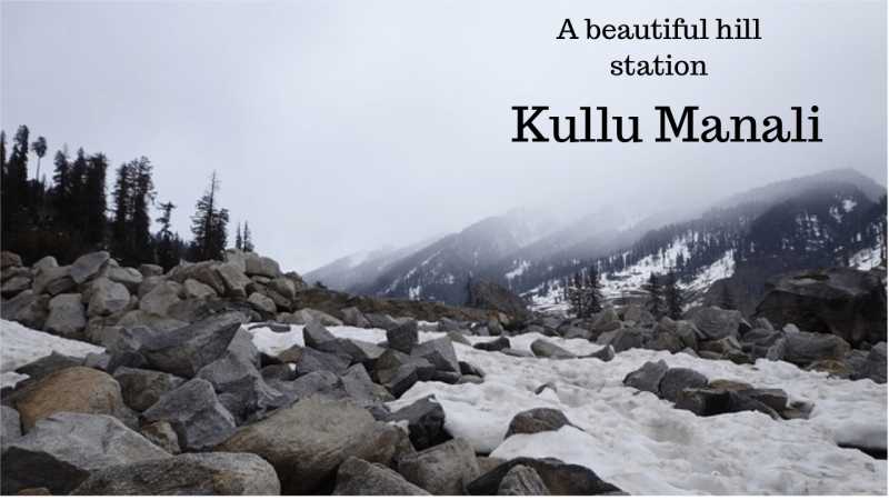 Kullu Manali - Beautiful Hill Station #AtoZChallenge - Kreativemommy