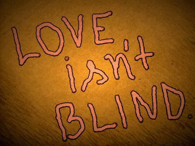 LOVE Isn’t BLIND