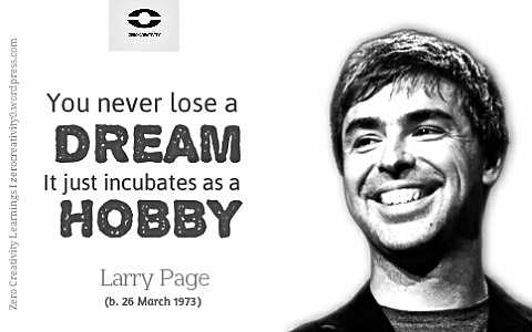 Larry Page Quote On Dreams And Hobby