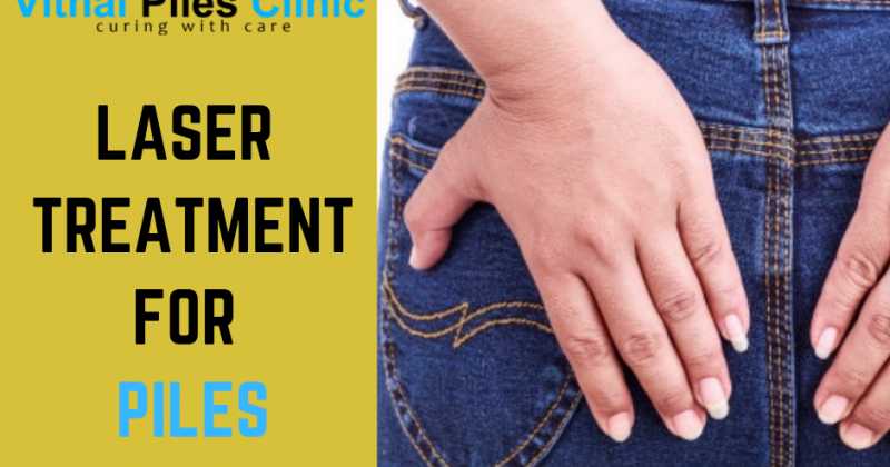 Laser Treatment For Piles In Pune - Vithai Piles Clinic