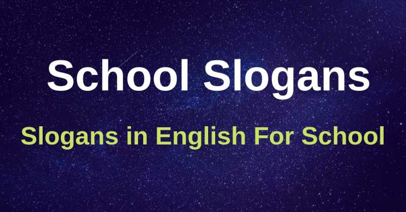 Latest 30 Catchy School Slogans 2019 In English - The Darshika