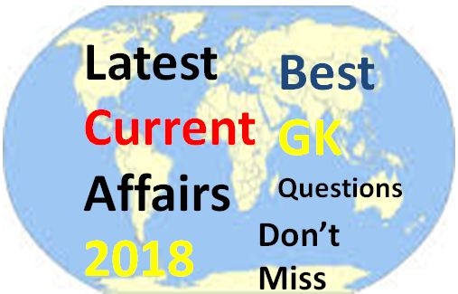 Latest Current Affairs 2018 January Part 1 For Competition Exams