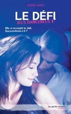 Le Défi - Tome 1 : Jeux Dangereux
