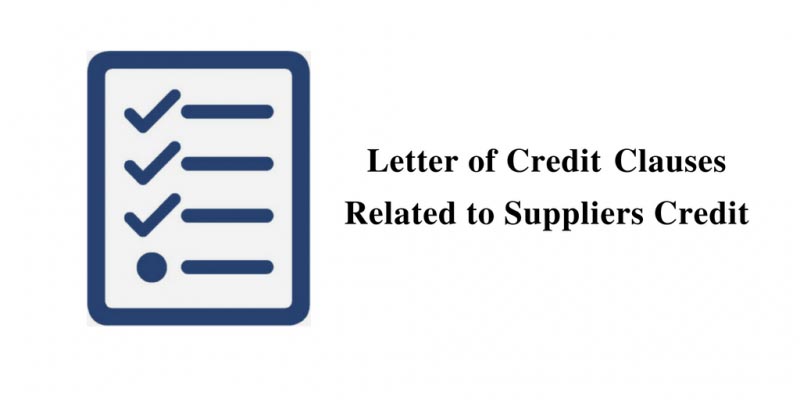 Letter Of Credit Clauses Related To Suppliers Credit