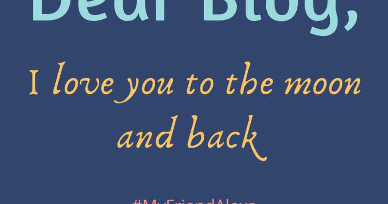 Letter To My Blog #MyFriendAlexa