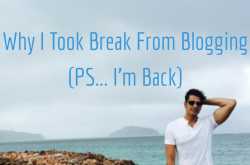 Life Update - Why I Took Break From Blogging - Lifestyle Den