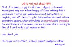 Life is not just about BAU!