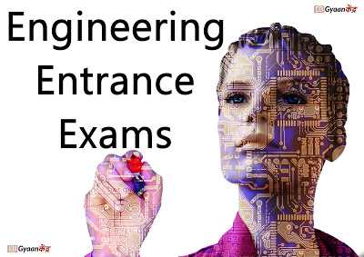 List Of UG Engineering  Entrance Exams And Engineering Entrance Exams PG In India 2019: Gyaankendra