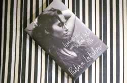 Love, Loss And What We Ate - Padma Lakshmi