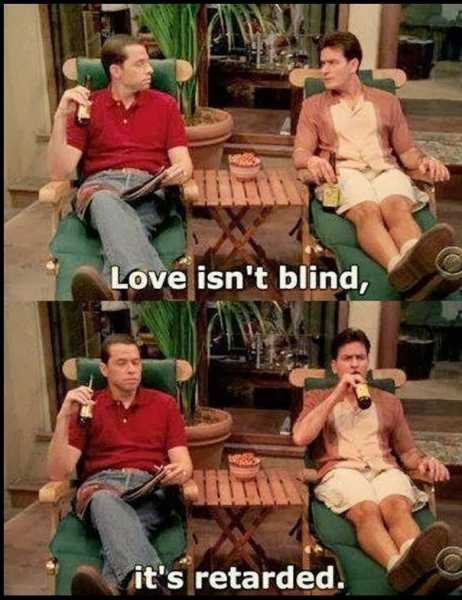 Love Is Not Blind.