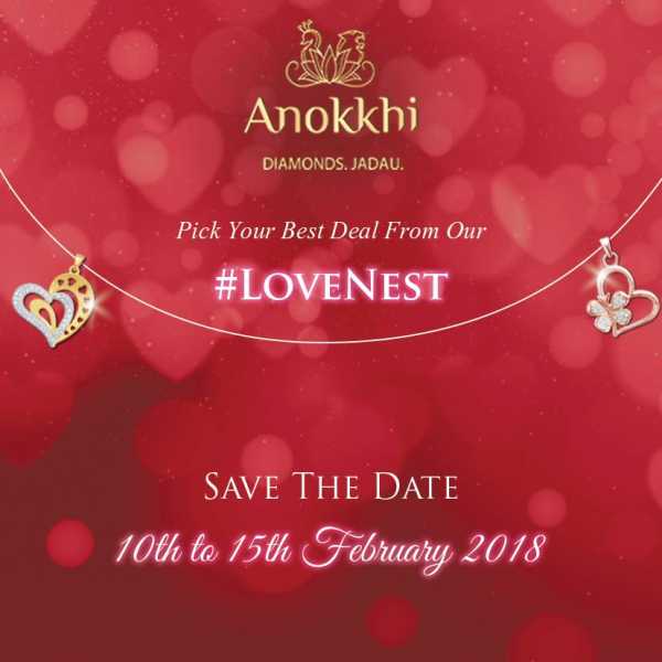 Luxury Jewelry Brand Anokkhi Diamonds And Jadau’s #LOVENEST Campaign Is Here To Steal Hearts This Valentine’s Week
