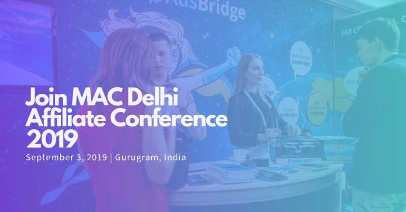 MAC Delhi Affiliate Conference 2019 By Leadbit | Get Tickets