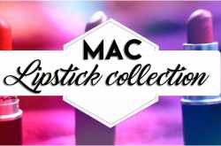 MAC Lipstick Collection & Swatches - That Chic Beauty