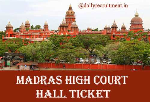 Madras High Court Hall Ticket 2019, Download Driver, Gardener & RA Posts Admit Card @ Www.mhc.tn.gov.in