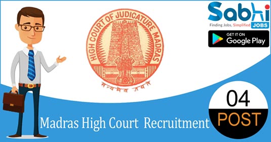 Madras High Court Recruitment 2018-19 Notification 04 Posts » Open Job Alert