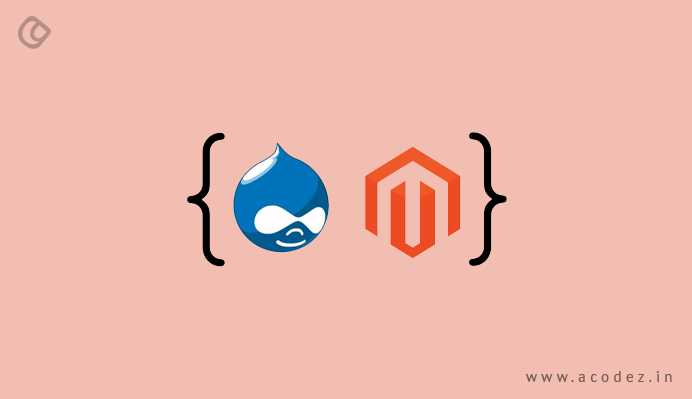 Magento Vs Drupal Commerce: Key Differences And Comparison 2019
