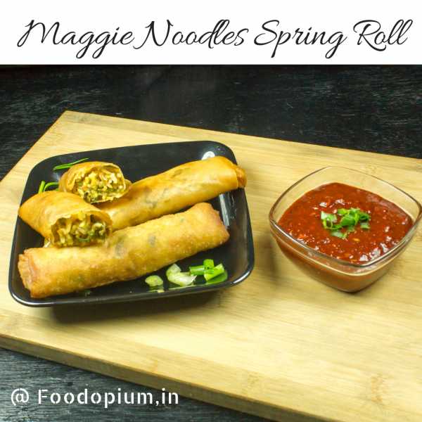 Maggi Noodles Spring Roll Recipe - Food Opium
