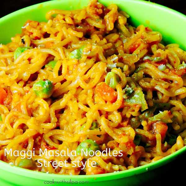Maggi Masala Noodles | Street Style Masala Maggi Recipe - Silpa