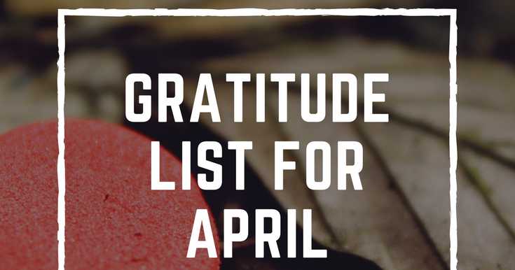 Magic Moments: April 2018 - The Month That Was #GratitudeCircle