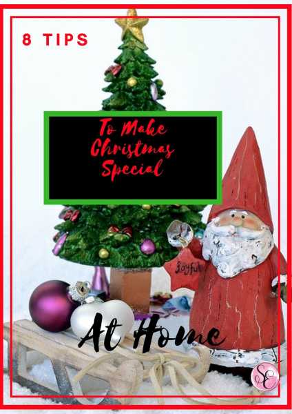 Make Christmas Special At Home {Guest Post}