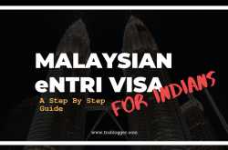 malaysian entri visa for indians : step by step guide