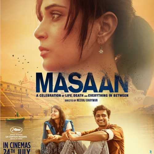 Masaan Film Review - A Story That Touches Your Soul