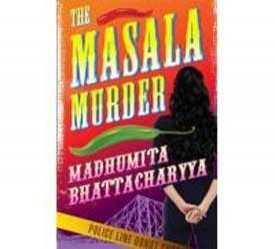 Masala Murder - Madhumita Bhattacharyya