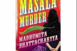 Masala Murder - Madhumita Bhattacharyya