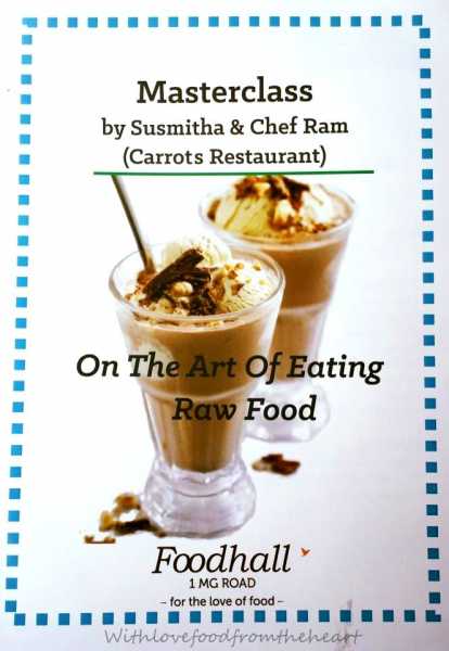 Masterclass By Susmitha And Chef Ram(Carrots Restaurant) On The Art Of Eating Raw Food