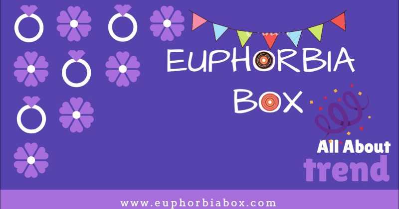 May Euphorbia Box : A Beauty Box