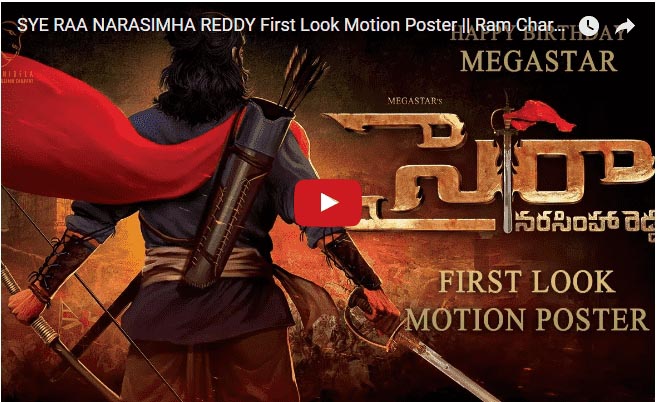 Mega Star Chiranjeevi SYE RAA NARASIMHA REDDY First Look Motion Poster