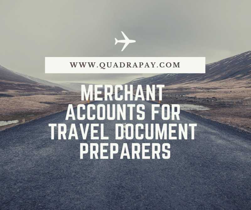 Merchant Accounts For Travel Document Preparers