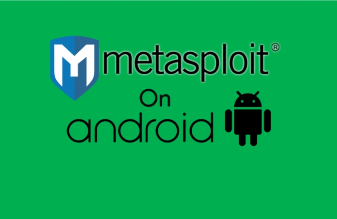 Metasploit Android: Install Metasploit Framework On Android | HackSumo