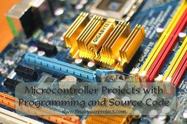 Microcontroller Projects With Programming & Source Code