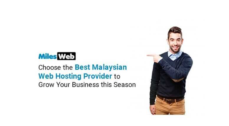MilesWeb: Choose The Best Malaysian Web Hosting Provider To Grow Your Business This Season.