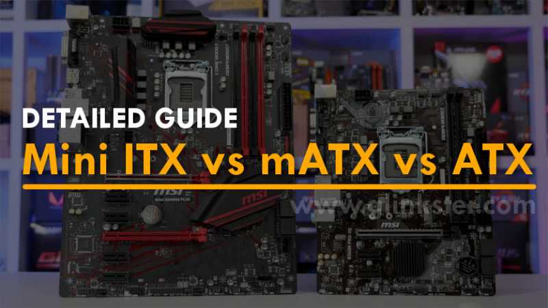 Mini ITX Vs Micro ATX Vs ATX: What