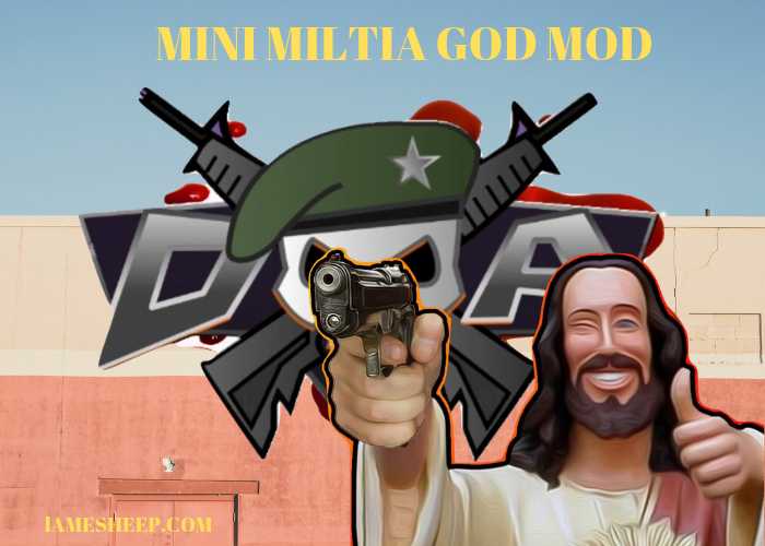 Mini Militia God Mod APK - Download The All In One Mod - Lamesheep
