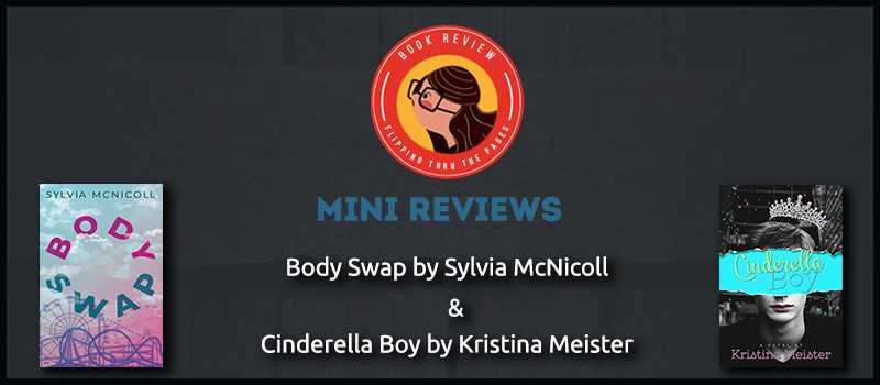 Mini Reviews | Body Swap By Sylvia McNicoll & Cinderella Boy By Kristina Meister - Flipping Through The Pages