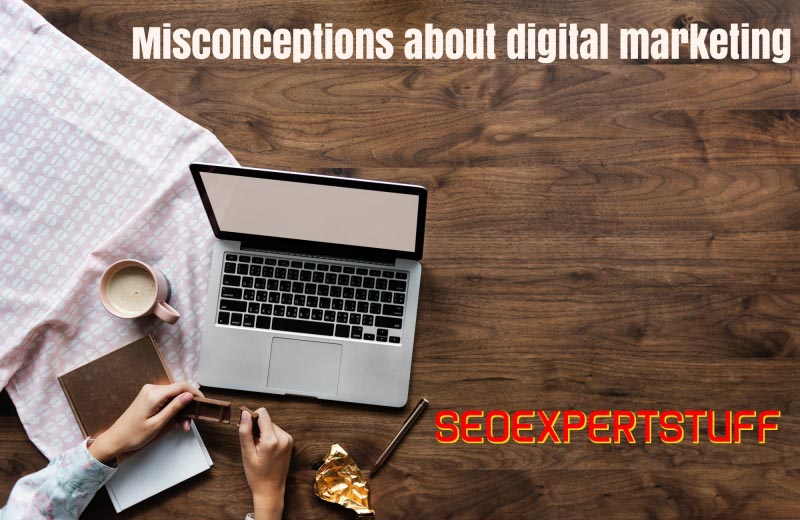 Misconceptions About Digital Marketing Strategy In 2018