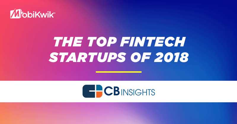 MobiKwik Is Listed As One Of The Most Promising Fintech Start-up Globally - MobiKwik