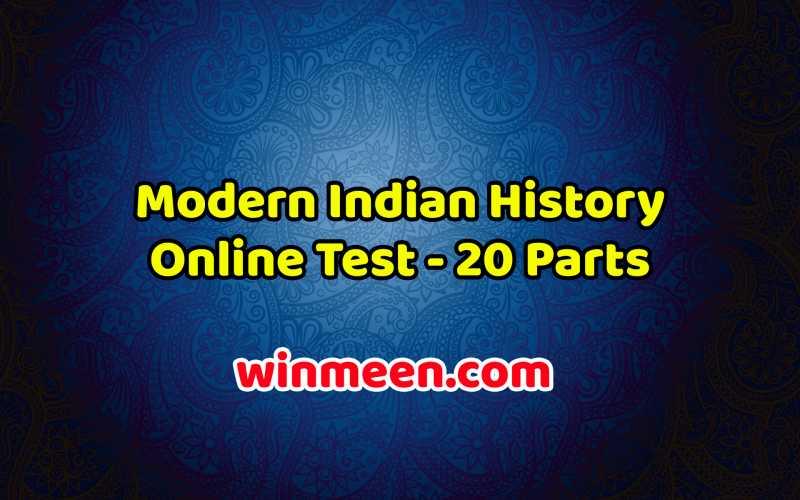 Modern Indian History Online Test - Notes Questions - WINMEEN