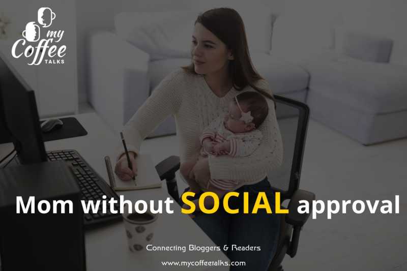 Mom Without Social Approval