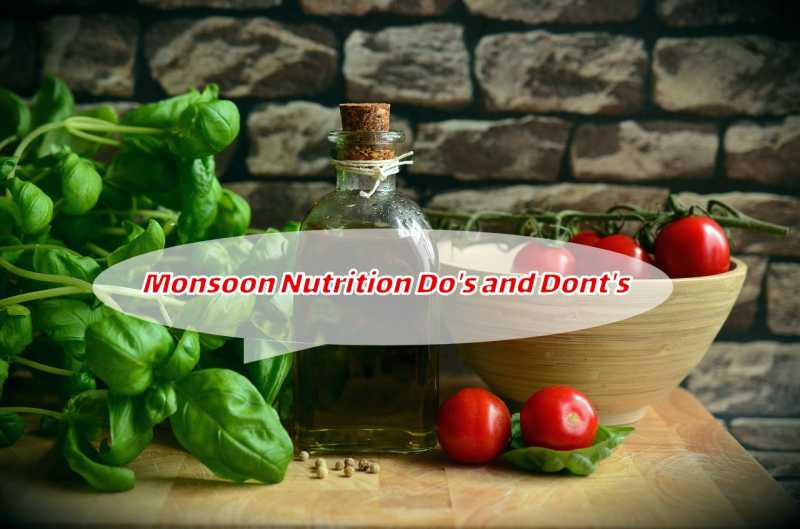 Monsoon Nutrition: Do