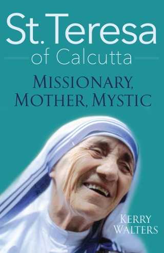 Mother Teresa The Indian Saint