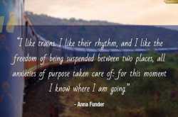 motivational train travel quotes that will evoke the traveler in you